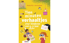 Tien minuten verhaaltjes voor kinderen van 5-7 jaar