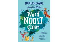 Word nooit groot - Roald Dahl