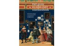 Het grote Rembrandt voorleesboek - Joke van Leeuwen