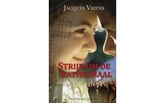 Strijd om de kathedraal - Jacques Vriens