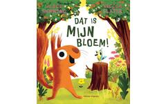 Dat is MIJN bloem! - Alice Hemming