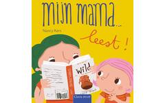 Mijn mama ... leest! - Nancy Kers