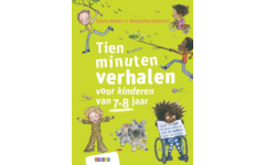 Tien minuten verhalen voor kinderen van 7-8 jaar - Selma Noort